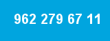962 279 67 11